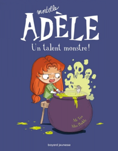 Mortelle Adèle Tome 6 