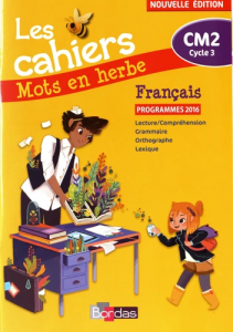 Français CM2 Les cahiers Mots en herbe -