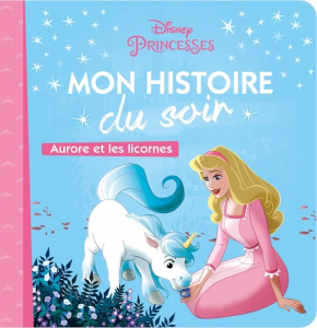 Disney Princesses - Aurore et les licornes