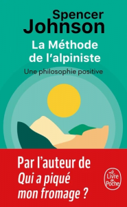 La méthode de l'alpiniste - Une philosophie positive