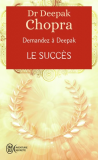 Le succès - Demandez à Deepak