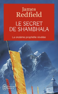 Le secret de Shambhala - La quête de la onzième prophétie