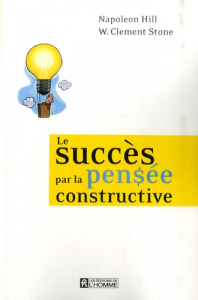 Le succès par la pensée constructive