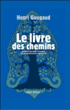 Le livre des chemins - Contes de bon conseil pour questions secrètes