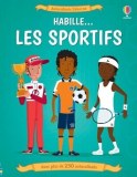 Habille... les sportifs - Avec plus de 250 autocollants