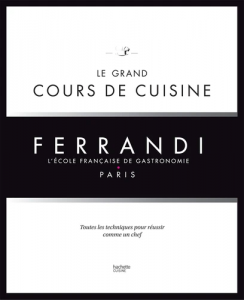 Le grand cours de cuisine Ferrandi