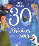 30 histoires pour le soir La Reine des Neiges