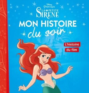 La Petite Sirène - L'histoire du film