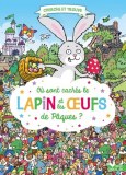 Où sont cachés le lapin et les oeufs de Pâques ? 