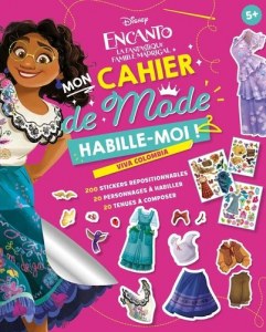  Mon cahier de mode Viva Colombia - Encanto, la fantastique famille madrigal
