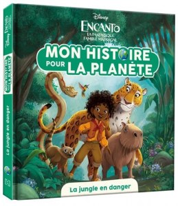 Encanto, la fantastique famille Madrigal - La jungle en danger