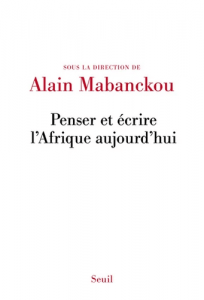 Penser et écrire l'Afrique aujourd'hui