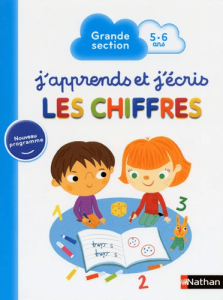 J'apprends et j'écris les chiffres - Grande section 5-6 ans 