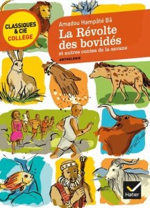 La révolte des bovidés - Et autres contes de la savane