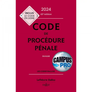 Campus- Code de Procédure Pénale 2024, Annoté