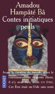 Contes Initiatiques Peuls. Njeddo Dewal, Mere De La Calamite Suivi De Kaidara