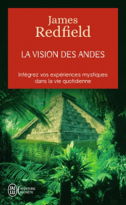 LA VISION DES ANDES/REDFIELD J.