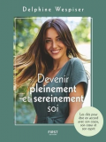 Devenir pleinement et sereinement soi