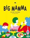 Big mamma - Cuisine italienne, con molto amore