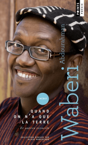 Quand on n'a que la terre - Et autres recueils