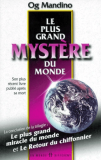 Le plus grand mystère du monde - Incluant un précieux héritage transmis à chacun de nous par le vieux chiffonnier, Simon Potter