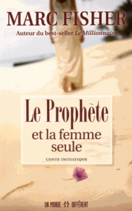 Le prophète et la femme seule